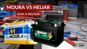 Baterias Moura e Heliar: Qual Escolher?